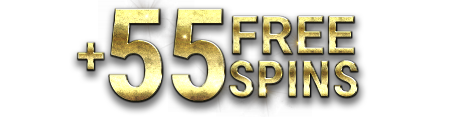 + 55 Free Spins